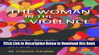 [Best] The Woman in the Violence: Gender, Poverty, and Resistance in Peru Free Books
