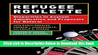 [Reads] Refugee Roulette: Disparities in Asylum Adjudication and Proposals for Reform Free Books
