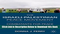 [Best] The Israeli-Palestinian Peace Movement: Combatants for Peace Online Ebook