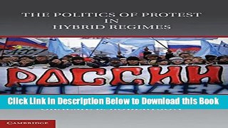 [Reads] The Politics of Protest in Hybrid Regimes: Managing Dissent in Post-Communist Russia