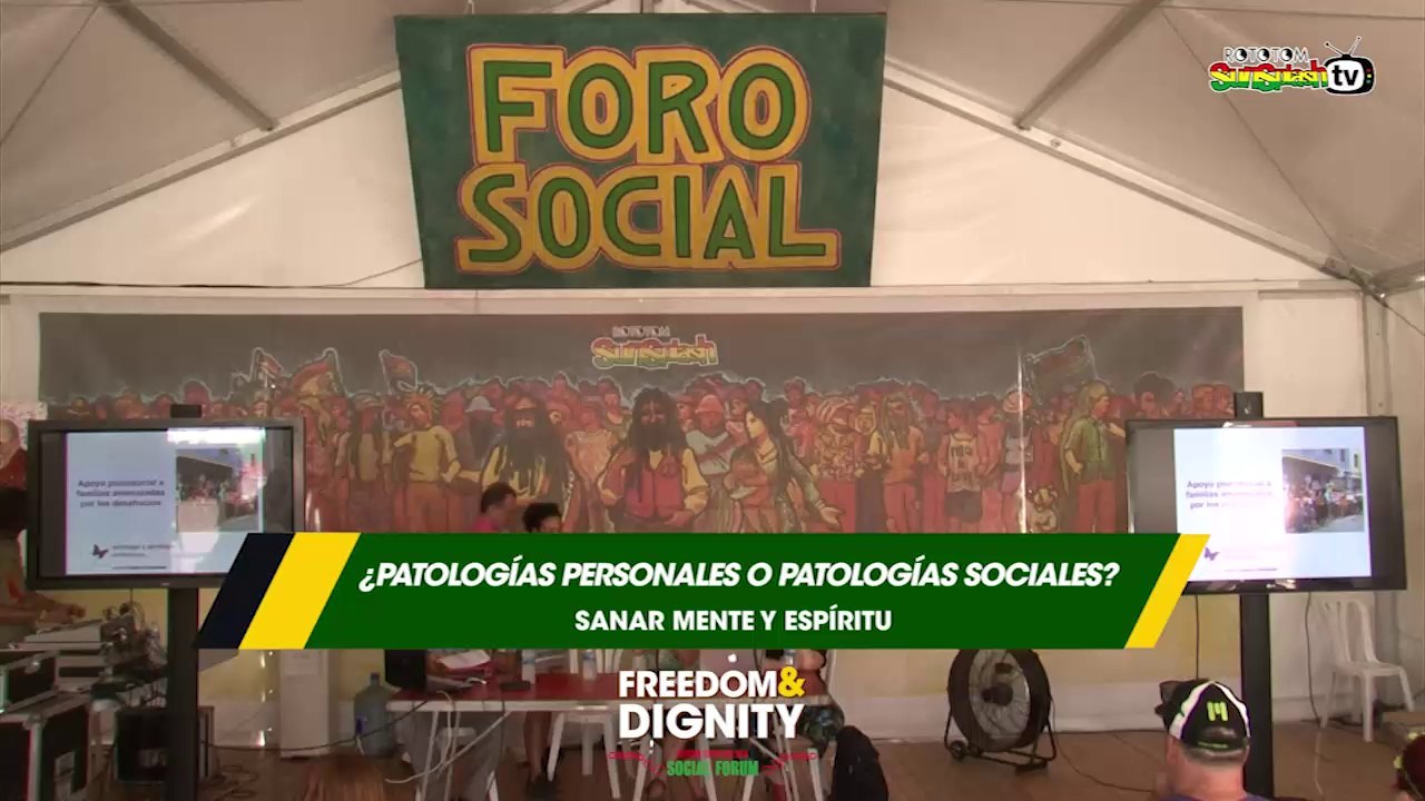 ¿Patologías personales o patologías sociales? Sanar mente y espíritu @ Foro Social 2016