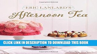 [PDF] Eric Lanlard s Afternoon Tea Popular Colection