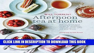 [PDF] Afternoon Tea at Home: Deliciously indulgent recipes for sandwiches, savouries, scones,