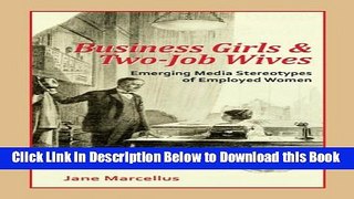 [Reads] Business Girls and Two-Job Wives: Emerging Media Stereotypes of Employed Women (The