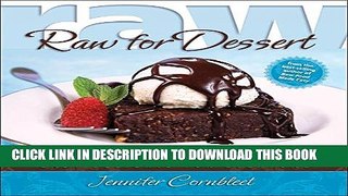 [PDF] Raw for Dessert: Easy Delights for Everyone Full Colection[PDF] Raw for Dessert: Easy