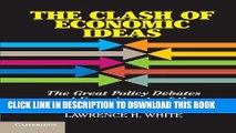 [PDF] The Clash of Economic Ideas: The Great Policy Debates and Experiments of the Last Hundred