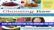 [PDF] Choosing Raw: Making Raw Foods Part of the Way You Eat Popular Online