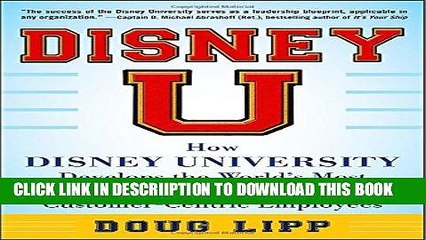 [PDF] Disney U: How Disney University Develops the World s Most Engaged, Loyal, and