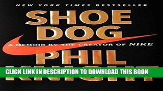 [PDF] Shoe Dog: A Memoir by the Creator of Nike Full Colection[PDF] Shoe Dog: A Memoir by the