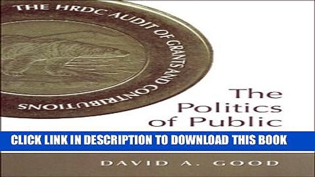 [PDF] The Politics of Public Management: The HRDC Audit of Grants and Contributions Popular Online