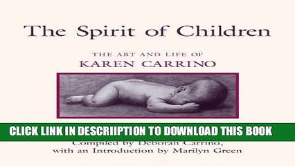 [PDF] The Spirit of Children: The Art and Life of Karen Carrino Full Online