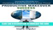 [New] Productive Makeover Success: Simple Guide to Getting More Done in Less Time Exclusive Full
