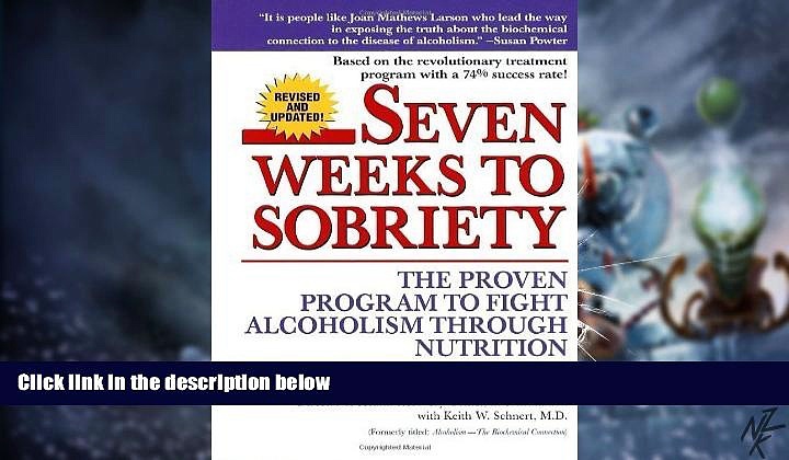 Must Have PDF  Seven Weeks to Sobriety: The Proven Program to Fight Alcoholism through Nutrition
