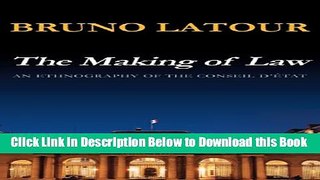 [Reads] The Making of Law: An Ethnography of the Conseil d Etat Online Ebook