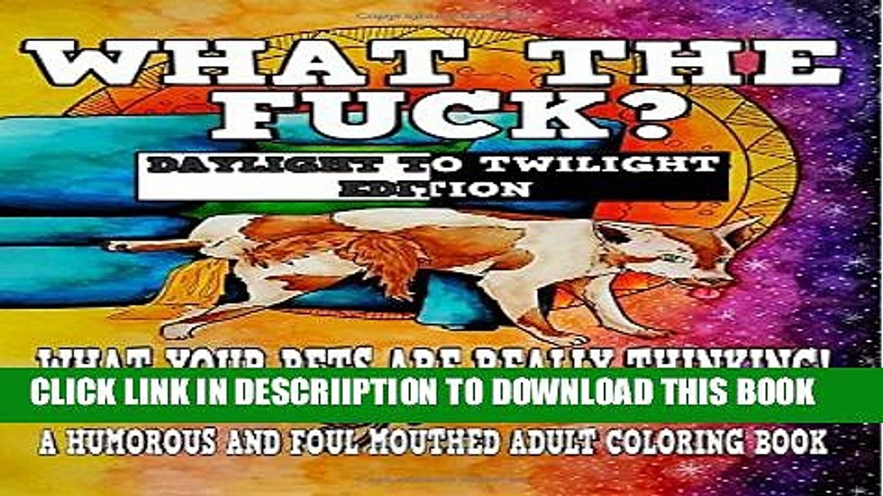 [PDF] What the Fuck?: What Your Pets are Really Thinking Full Online