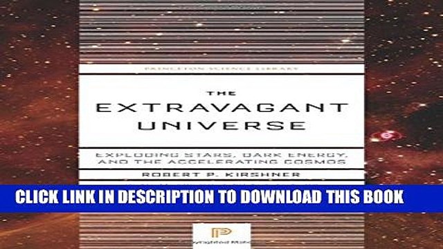 [PDF] The Extravagant Universe: Exploding Stars, Dark Energy, and the Accelerating Cosmos