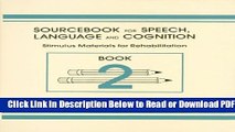 [Get] Sourcebook for Speech, Language and Cognition: Stimulus Materials for Rehabilitation Book 2