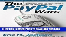 [PDF] The PayPal Wars: Battles with eBay, the Media, the Mafia, and the Rest of Planet Earth Full