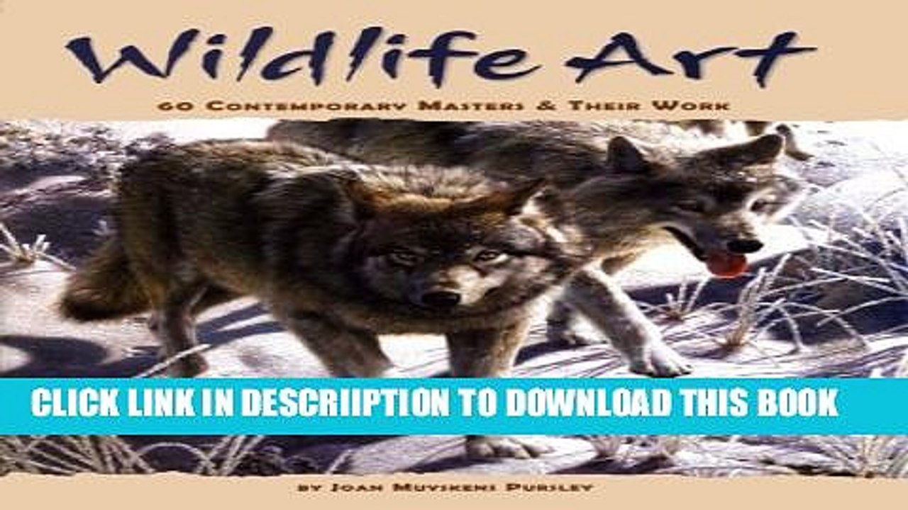 [PDF] Wildlife Art: 60 Contemporary Masters and Their Work Popular Colection