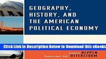 [Reads] Geography, History, and the American Political Economy Free Books