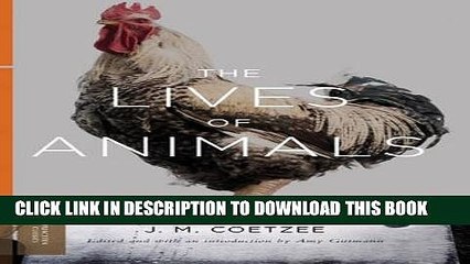 [PDF] The Lives of Animals: (The University Center for Human Values Series) Popular Colection