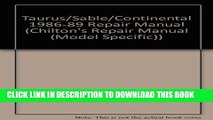 [Read PDF] Chilton s Repair Manual: Taurus, Sable Continental 1986-89 : All U.S. and Canadian