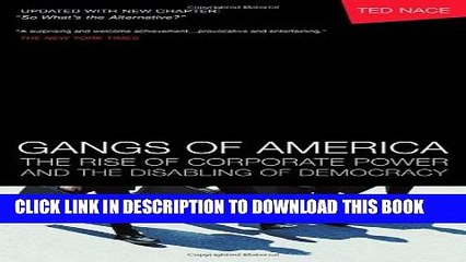 [PDF] Gangs of America: The Rise of Corporate Power and the Disabling of Democracy Full Online