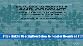 [Get] Social Identity and Conflict: Structures, Dynamics, and Implications Popular Online