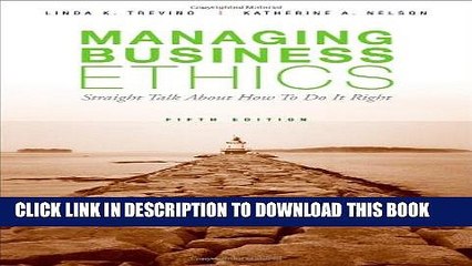 [PDF] Managing Business Ethics: Straight Talk about How to Do It Right Full Online