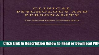 [Get] Clinical Psychology and Personality: The Selected Papers of George Kelly Free Online
