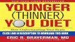[PDF] Younger (Thinner) You Diet: How Understanding Your Brain Chemistry Can Help You Lose Weight,