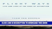 [PDF] Flight Ways: Life and Loss at the Edge of Extinction (Critical Perspectives on Animals: