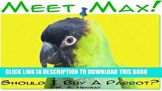 [PDF] Meet Max!: Should I Buy A Parrot? Popular Online