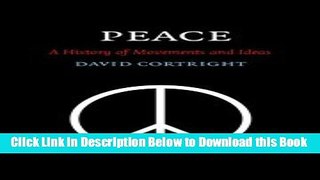 [Reads] Peace: A History of Movements and Ideas Free Books