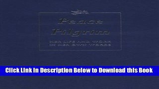[Best] Peace Pilgrim: Her Life and Work in Her Own Words Free Books