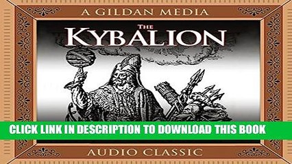 [PDF] The Kybalion: A Study of Hermetic Philosophy of Ancient Egypt and Greece Popular Colection