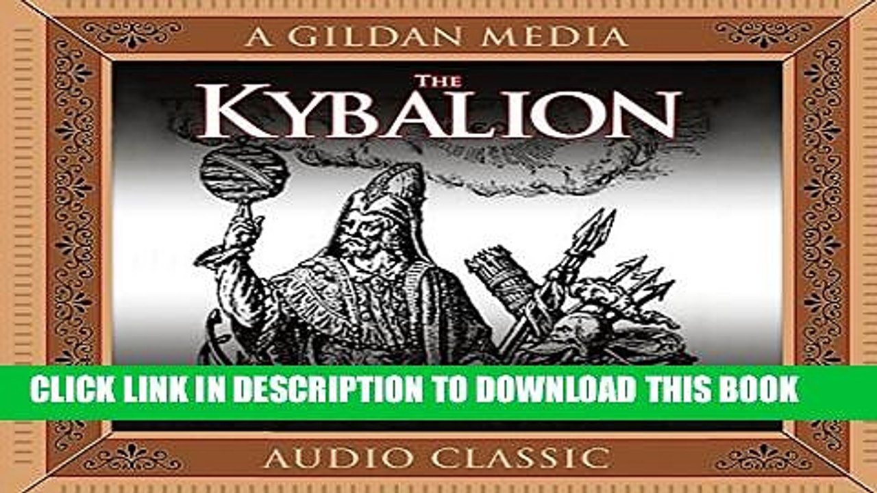 [PDF] The Kybalion: A Study of Hermetic Philosophy of Ancient Egypt and Greece Popular Colection