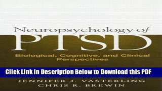 [Read] Neuropsychology of PTSD: Biological, Cognitive, and Clinical Perspectives Popular Online