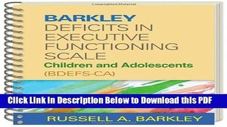 [Read] Barkley Deficits in Executive Functioning Scale--Children and Adolescents (BDEFS-CA)