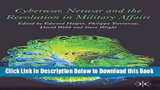[PDF] Cyberwar, Netwar and the Revolution in Military Affairs (part 1) Online Ebook