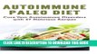 [PDF] Autoimmune Paleo Diet: Cure Your Autoimmune Disorders with 27 Delicious Recipes Popular Online