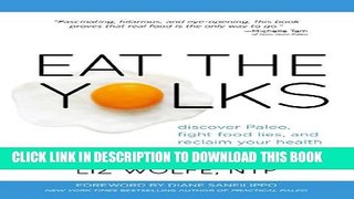 [PDF] Eat the Yolks: Discover Paleo, fight food lies, and reclaim your health Full Online