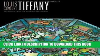 [PDF] Louis Comfort Tiffany: Treasures from the Driehaus Collection Full Collection