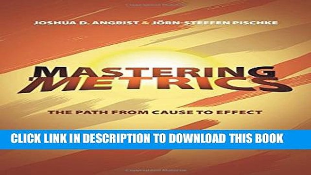 [PDF] Mastering Metrics: The Path from Cause to Effect Popular Colection