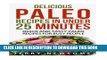 [PDF] Delicious Paleo Recipes in Under 25 Minutes: Quick and Tasty Paleo Recipes for Busy People