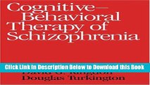 [Reads] Cognitive-Behavioral Therapy of Schizophrenia Free Books