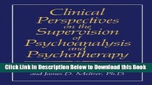 [Reads] Clinical Perspectives on the Supervision of Psychoanalysis and Psychotherapy (Critical