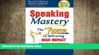 READ book  Speaking Mastery: The Keys to Delivering High Impact Presentations  FREE BOOOK ONLINE