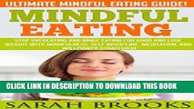 [PDF] Mindful Eating: Ultimate Mindful Eating Guide! - Stop Overeating And Binge Eating For Good
