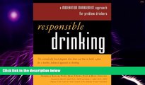 Big Deals  Responsible Drinking: A Moderation Management Approach for Problem Drinkers  Best